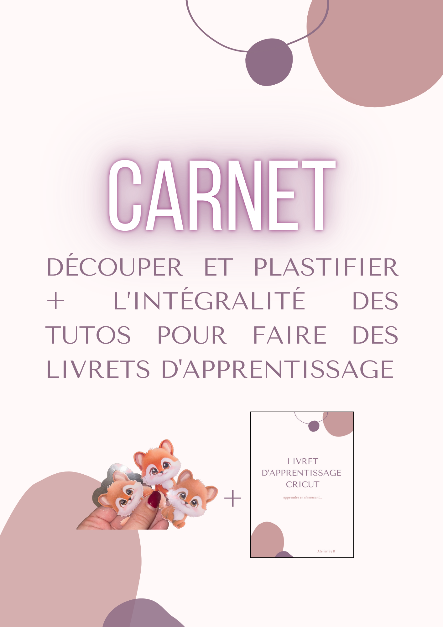 CARNET TUTO PLASTIFIER ET DECOUPER + LIVRET D'APPRENTISSAGE